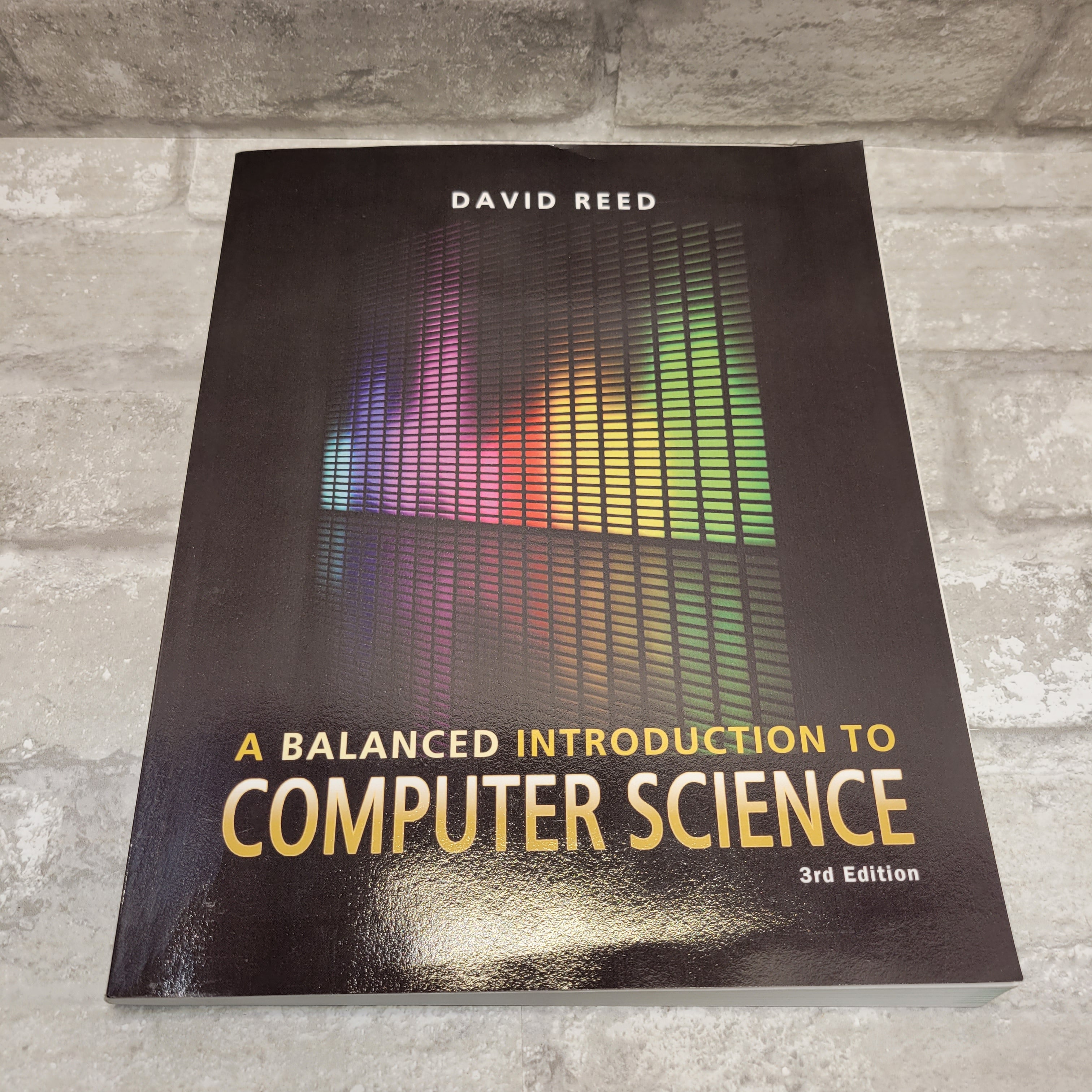 A Balanced Introduction to Computer Science by David Reed 3rd Edition (7977381724398)