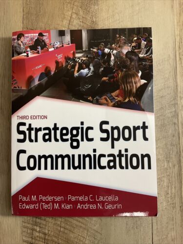 Strategic Sport Communication by Pamela Laucella, Paul M. Pedersen, Edward Kian (6922779885751)