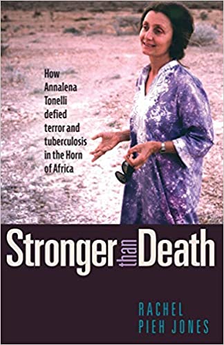 Stronger than Death: How Annalena Tonelli Defied Terror and Tuberculosis in the Horn of Africa (7721467576558)